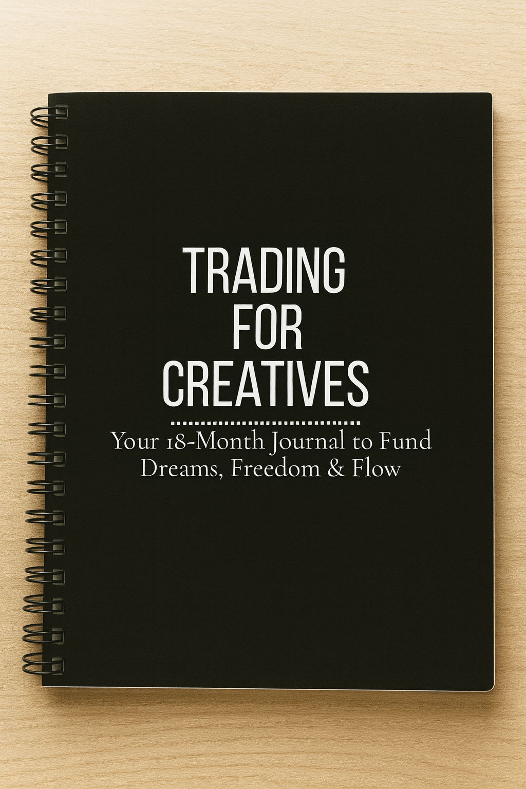 *PREORDER* Trading for Creatives Journal