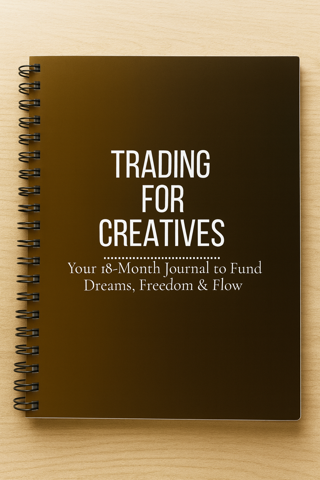 *PREORDER* Trading for Creatives Journal